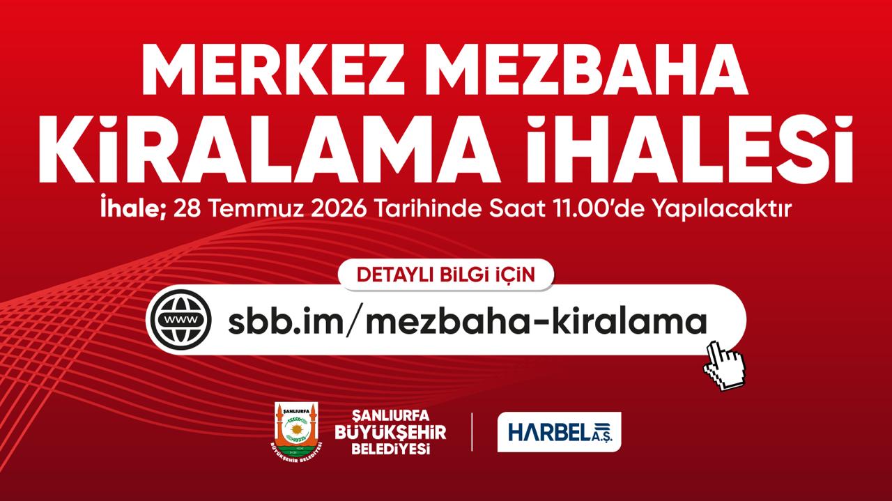 MERKEZ (YENİCE) MEZBAHANE TESİSİ 10 (ON) YILLIK KİRALAMA İHALESİ (İHALE TARİHİ: 28/07/2026)